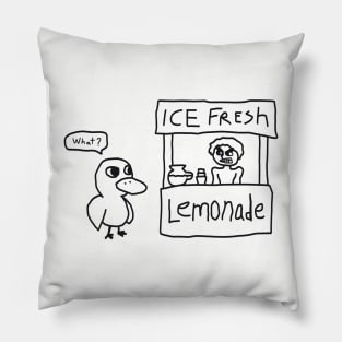 What? The duck and the lemonade seller Pillow