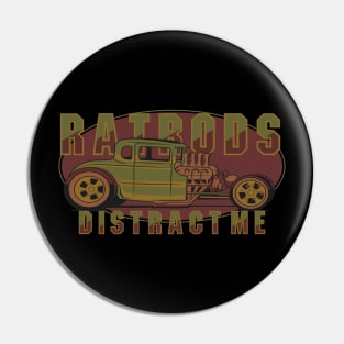 Rat Rods Distract Me Pin