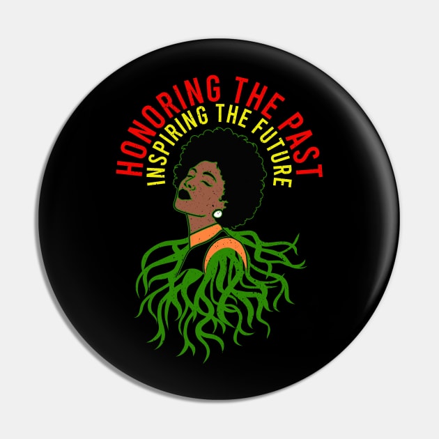 Honoring The Past Inspiring The Future Black History Month Pin by alcoshirts