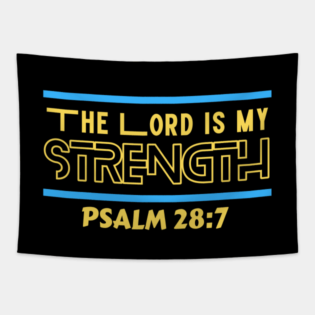 The Lord Is My Strength | Christian Typography Tapestry by All Things Gospel