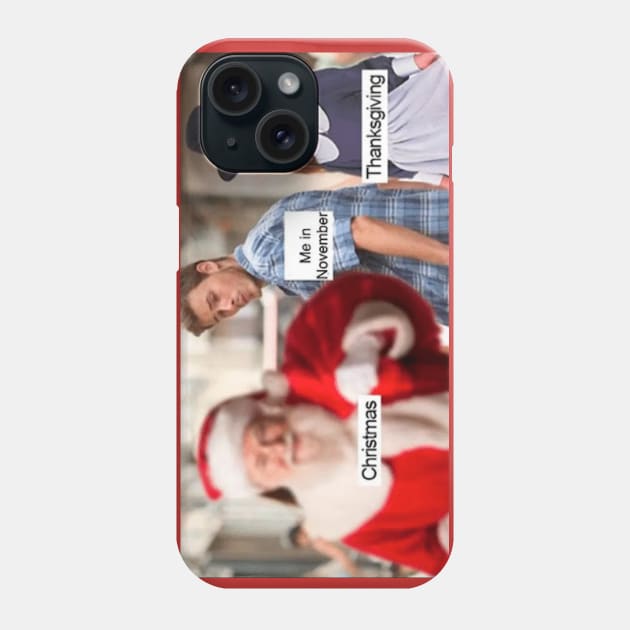 Christmas meme Phone Case by AsKartongs