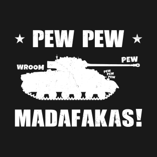 Pew Pew Madafakas British Battle Tank T-Shirt