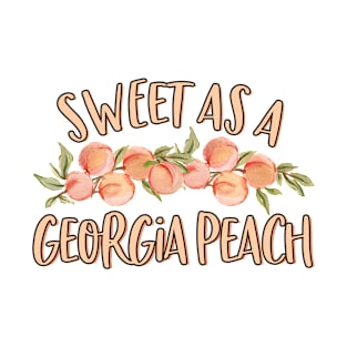 Sweet As A Georgia Peach Cute Funny Southern Georgia Girl T-Shirt