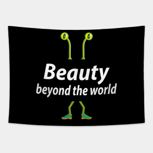 Beauty beyond the world Tapestry