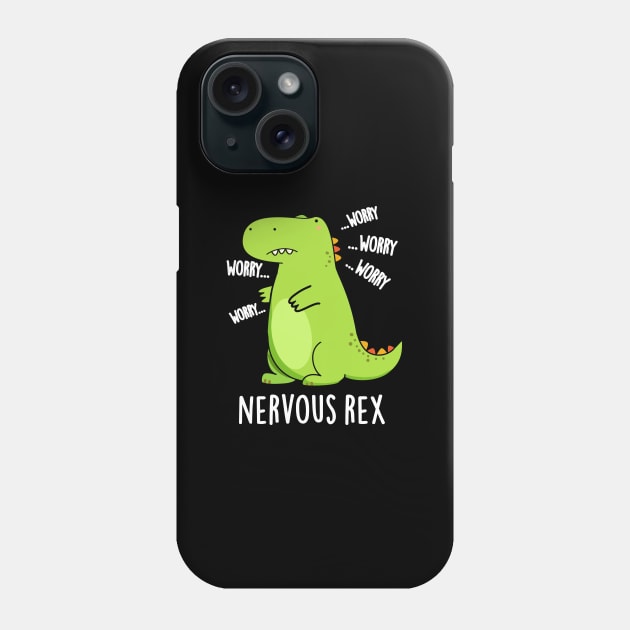 Nervous Rex Cute Dinosaur TRex Pun Phone Case by punnybone