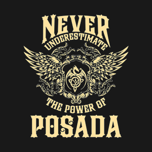 Posada Name Shirt Posada Power Never Underestimate T-Shirt