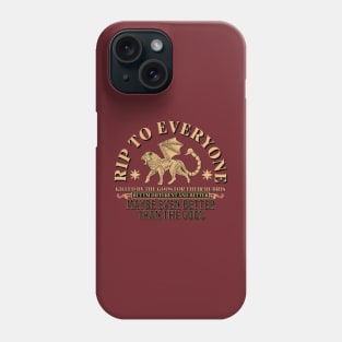 Maybe Even Better Than the Gods Phone Case