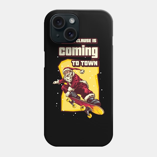 Santa Claus Is Coming To Town Cool Skateboarder Phone Case by RZG