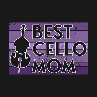 Best Cello mom T-Shirt