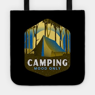 Camping Mood Only Tote