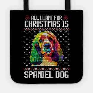 All I Want for Christmas is Spaniel - Christmas Gift for Dog Lover Tote