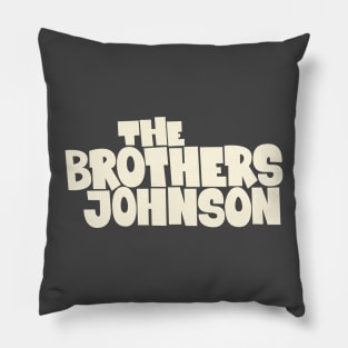 Get Da Funk Out Ma Face - The Johnson Brothers Pillow