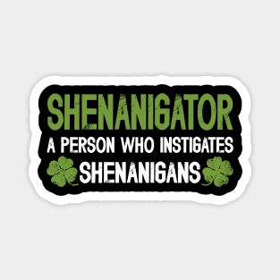 Shenanigator Definition Funny Saint Patrick Day Magnet