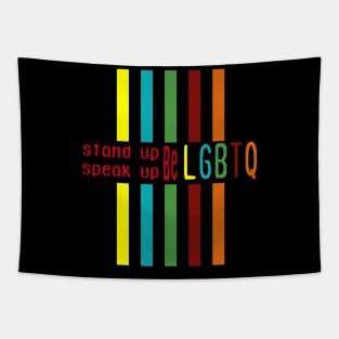 stand speak up be lgbtq Tapestry