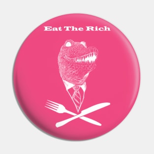 EAT THE RICH Pin