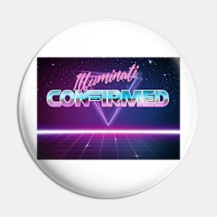 Illuminati Confirmed Retrowave Pin