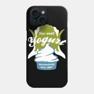 You Seek Yogurt Phone Case