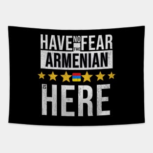 Have No Fear The Armenian Is Here - Gift for Armenian From Armenia Tapestry