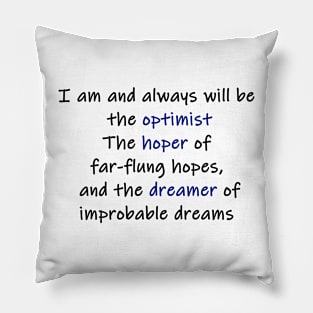 hoper of far-flung hopes (colour) Pillow