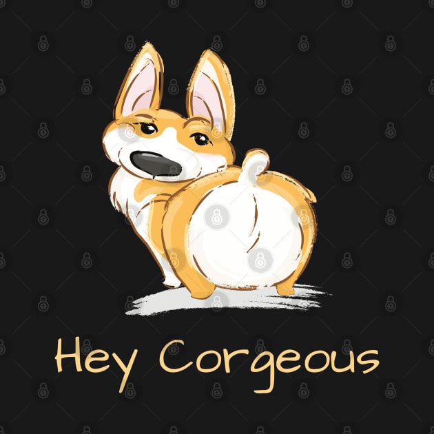 Hey Corgeous Cute Corgi Illustration by CLPDesignLab