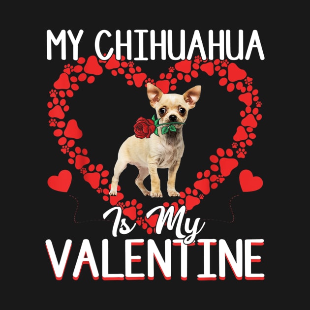 My Chihuahua Is My Valentine Paw Heart Valentine by Xamgi