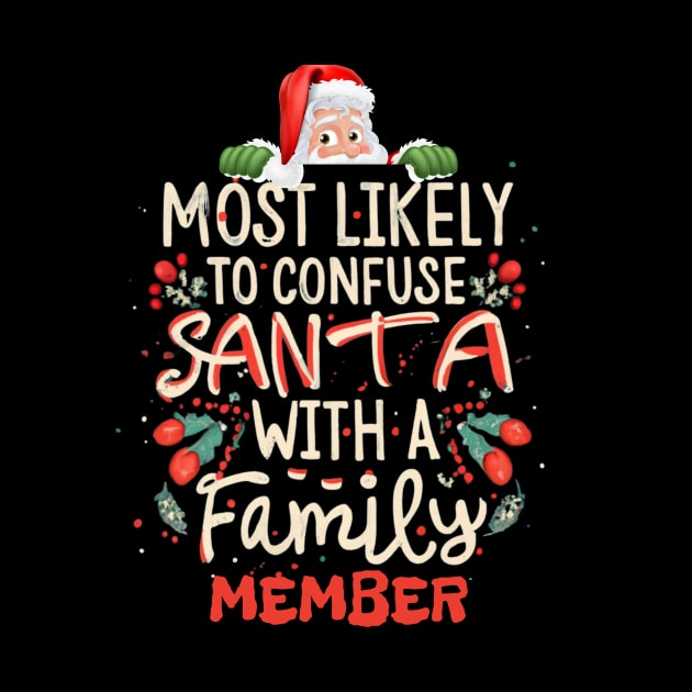 Most Likely to Confuse Santa With a Family Member Christmas Mix-Ups by Positive Designer