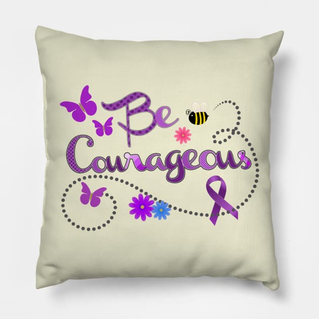 Be Courageous Purple Awareness ribbon Pillow by AlondraHanley