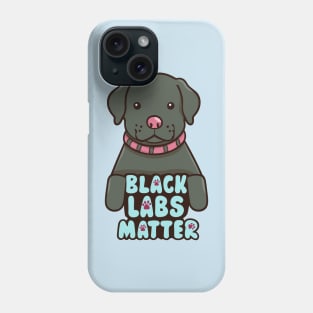 Black Labs Matter Phone Case