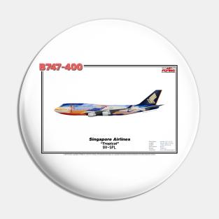 Boeing B747-400 - Singapore Airlines "Tropical" (Art Print) Pin