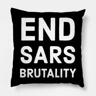 END SARS BRUTALITY Pillow