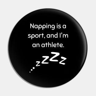 Napping Sport Athlete Joke Pin