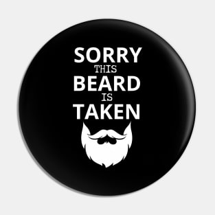 Sorry This Beard is Taken Pin