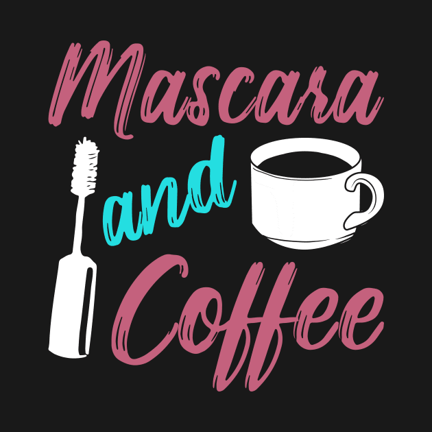 Mascara And Coffee Make-Up Artist Gift by Dolde08