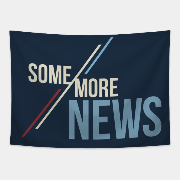 Some More News Tapestry by Some More News