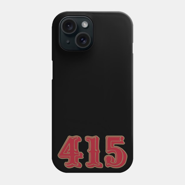 San Francisco LYFE the 415!!! Phone Case by OffesniveLine