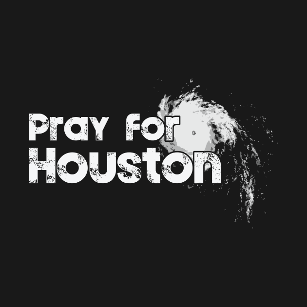 Pray for Houston - Hurricane Harvey by FalconArt