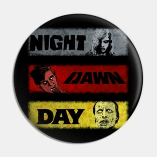 The Night, The Dawn, and The Day Pin