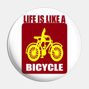 Life Is Like a Bicycle Pin