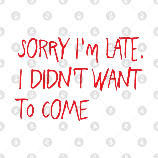 Sorry I'm late. I didn't want to come by AA