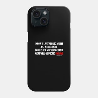 Failure Phone Case