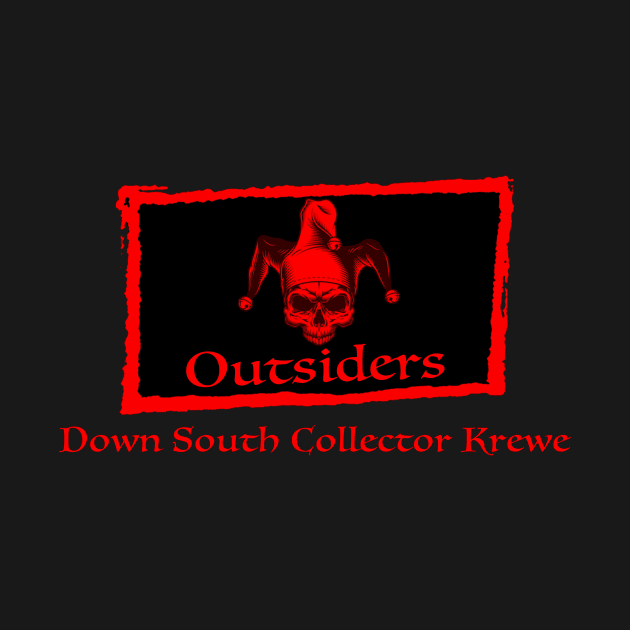 The Outsiders Krewe by Down South Collector Krewe