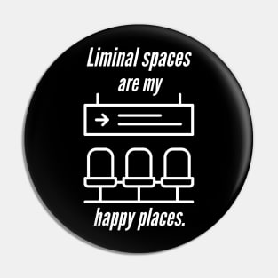 Liminal space Pin