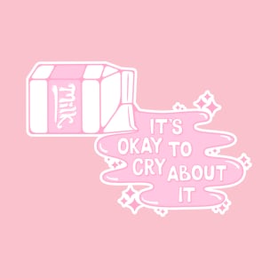 Cry Over Spilled Milk (Light Pink) T-Shirt
