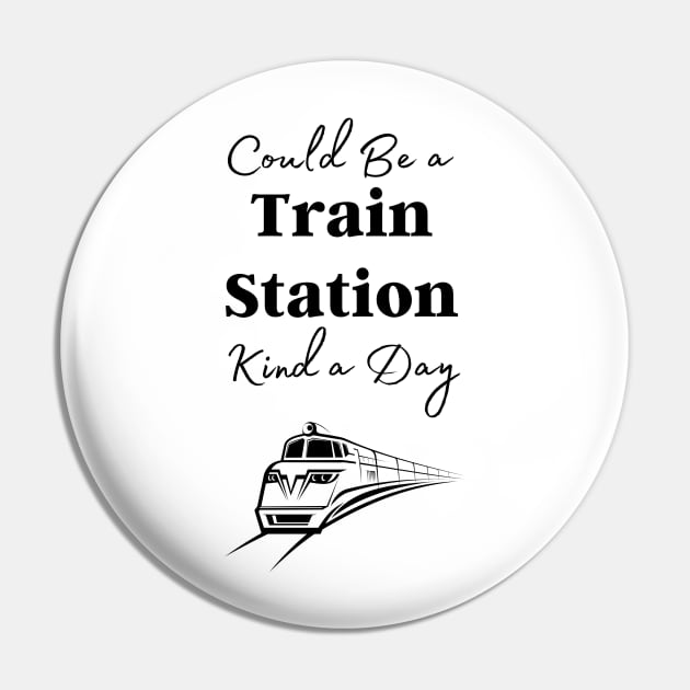 Could Be A Train Station Kind of Day Pin by Lilyyy's