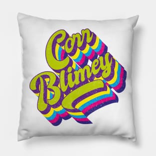 Corr Blimey Pillow