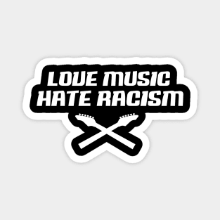 Love Music Hate Racism Magnet