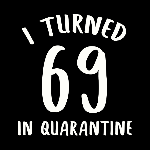 I Turned 69 In Quarantine by llama_chill_art