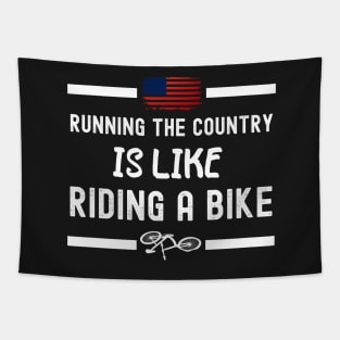 Running The Coutry Is Like Riding A Bike Joe Biden Funny Tapestry