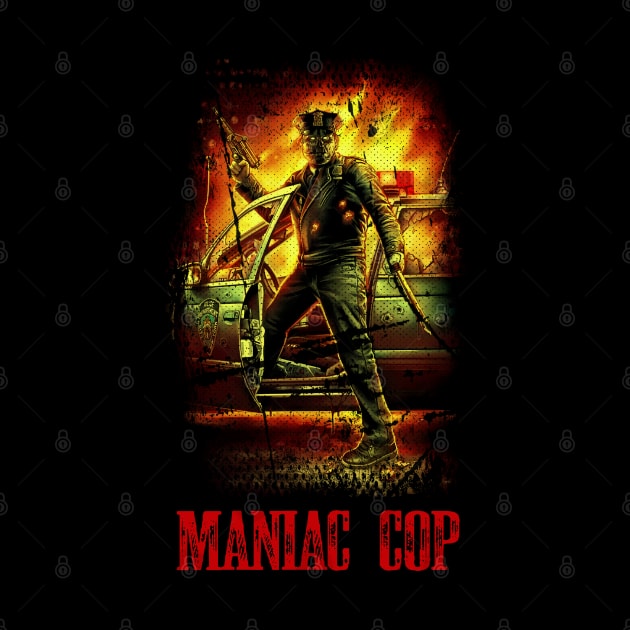 Witness The Madness Maniac Cop Horror Flick Shirt by alex77alves