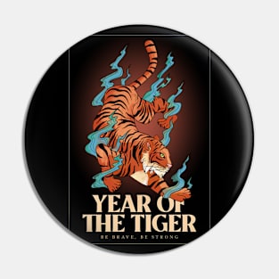 Year of The Tiger Be Brave & Strong Tigers Chinese New Year Pin